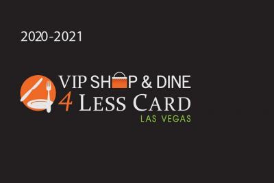 Las Vegas VIP Shop & Dine 4Less Card Las Vegas VIP Shop & Dine 4Less Card
