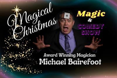 A Magical Christmas - Magic & Comedy Show A Magical Christmas - Magic & Comedy Show