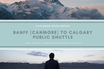 Banff (Canmore) to Calgary Public Shuttle Banff (Canmore) to Calgary Public Shuttle