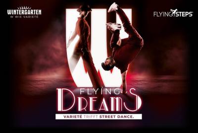 Flying Dreams Varieté Show in the Wintergarten Varieté Berlin Flying Dreams Varieté Show in the Wintergarten Varieté Berlin