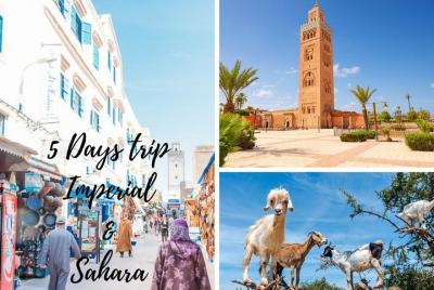 Imperial & sahara Desert Tour In 5 Days From Agadir Imperial & sahara Desert Tour In 5 Days From Agadir